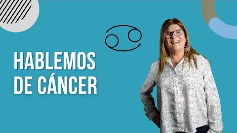 HABLEMOS DE CÁNCER - Por Susana Garbuyo