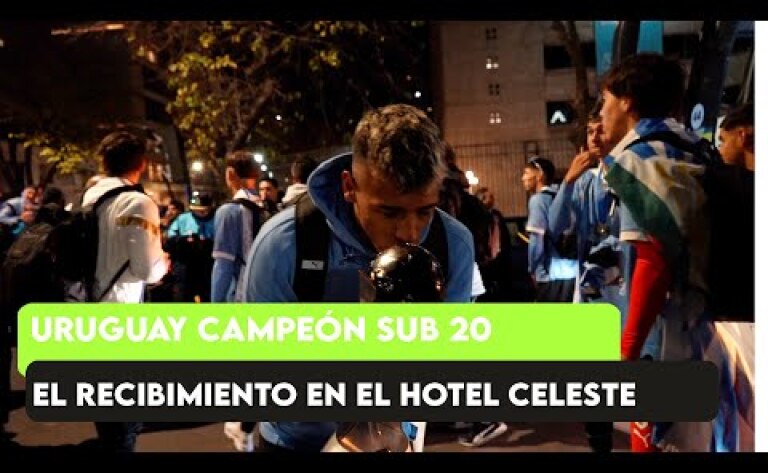 URUGUAY CAMPEÓN SUB 20: El emotivo recibimiento a los jugadores en el hotel de La Plata