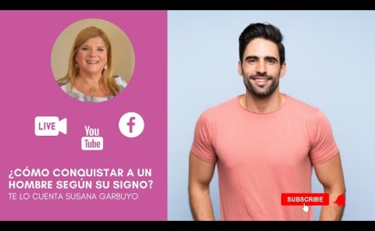 ¿CÓMO CONQUISTAR A UN HOMBRE SEGÚN SU SIGNO? - Por Susana Garbuyo