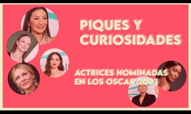 Premios Oscar 2023: piques en las categorías mejor actriz y mejor actriz de reparto
