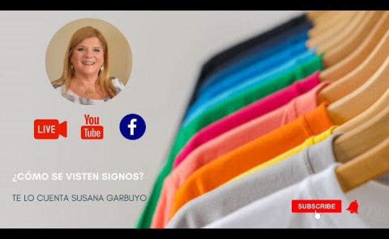 ¿CÓMO VISTEN LOS SIGNOS? - Con Susana Garbuyo