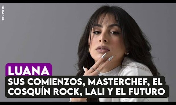 Luana: sus comienzos cantando en la iglesia, Masterchef, el Cosquín Rock, Lali y sus planes a futuro