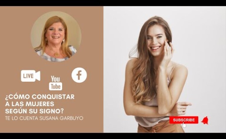 ¿CÓMO CONQUISTAR A LAS MUJERES SEGÚN SU SIGNO_ - Por Susana Garbuyo