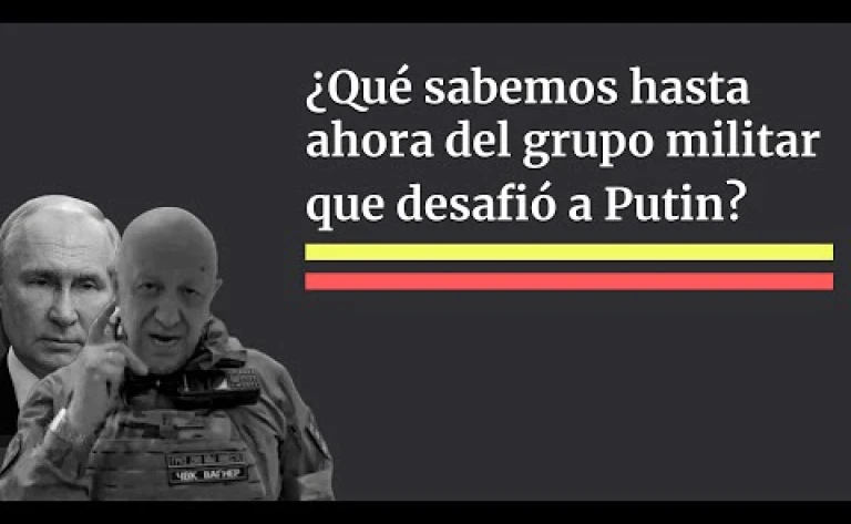 ¿Qué sabemos hasta ahora del grupo militar Wagner que desafió a Vladimir Putin?